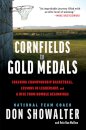 Cornfields to Gold Medals