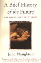 A Brief History of the Future