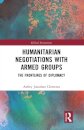 Humanitarian Negotiations with Armed Groups