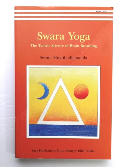 Swara Yoga : The Tantric Science of Brain Breathing