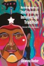 Autobiography As Indigenous Intellectual Tradition