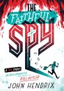The Faithful Spy: Dietrich Bonhoeffer and the Plot to Kill Hitler