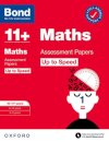 Bond 11+ Maths Up to Speed Assessment Papers with Answer Support 10-11 years: Ready for the 2026 exam (for GL Assessment & other 11 plus exams)