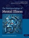 The Neuropsychology of Mental Illness