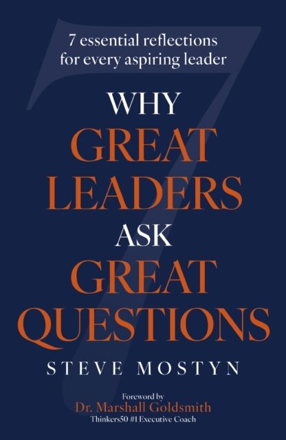 Why Great Leaders Ask Great Questions