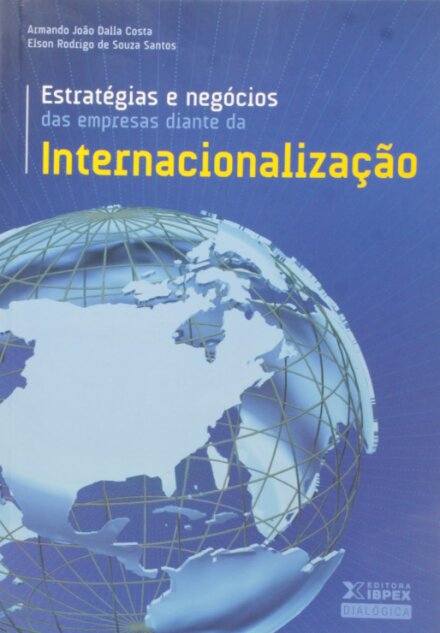 Estratégias e negócios das empresas diante da internacionali
