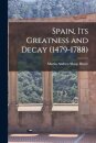 It's Greatness and Decay Spain