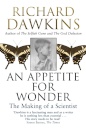 An Appetite For Wonder. The Making Of A Scientist