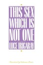 This Sex Which Is not One