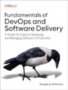 Fundamentals of DevOps and Software Delivery