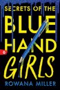 Secrets Of The Blue Hand Girls