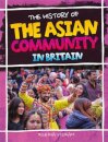 The History Of The Asian Community In Britain