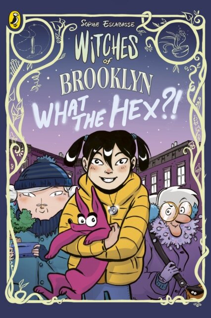 Witches Of Brooklyn: What The Hex?!