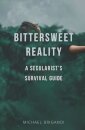 Bittersweet Reality