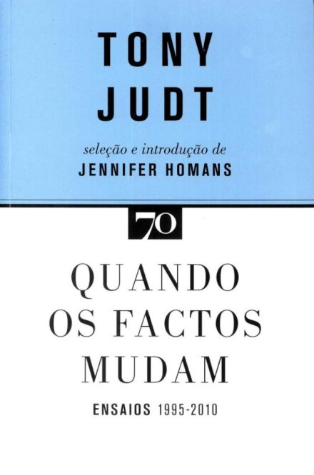 Quando os Factos Mudam