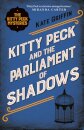 Kitty Peck and the Parliament of Shadows