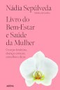 Livro do Bem-Estar e Saúde da Mulher