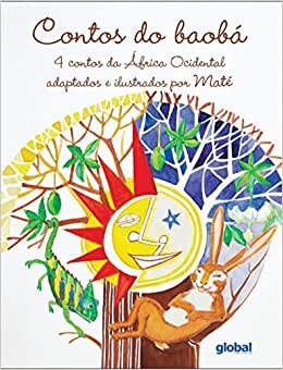 Contos Do Baobá 4 Contos Da África Ocidental