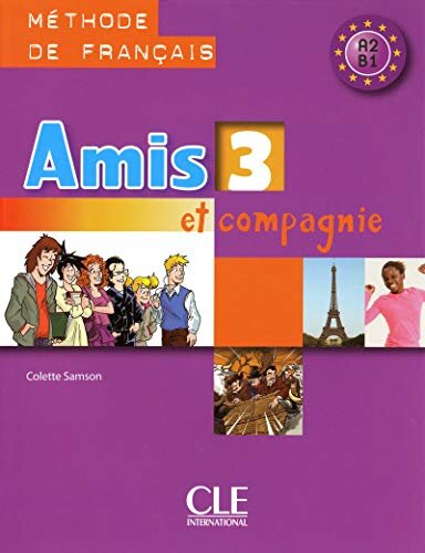 Amis Et Compagnie 3 Livre Eleve