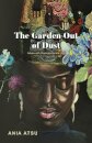 The Garden Out of Dust