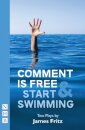 Comment is Free & Start Swimming