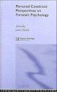 Personal Construct Perspectives on Forensic Psychology