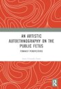 An Artistic Autoethnography on the Public Fetus