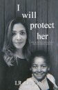 I Will Protect Her