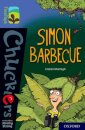 Oxford Reading Tree TreeTops Chucklers: Oxford Level 17: Simon Barbecue