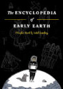 The Encyclopedia Of Early Earth