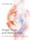 Anger, Rage and Relationship