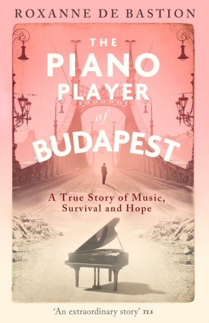 The Piano Player Of Budapest