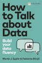 How to Talk about Data: Build your data fluency