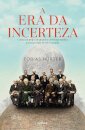 A Era Da Incerteza