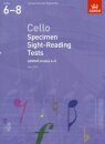 Cello Specimen Sight-Reading Tests, ABRSM Grades 6-8