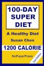 100-Day Super Diet - 1200 Calorie