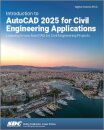 Introduction to AutoCAD 2025 for Civil Engineering Applications