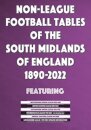 Non-League Football Tables of the South Midlands of England 1894-2022