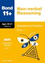 Bond 11+ Non-verbal Reasoning Assessment Practice Papers 10-11+ Years: Book 1 (for GL Assessment & other 11 plus exams)