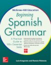 McGraw-Hill Education Beginning Spanish Grammar