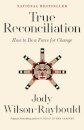 True Reconciliation