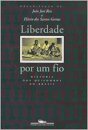 Liberdade Por Um Fio: História Dos Quilombos No Brasil