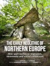 The early Neolithic of Northern Europe