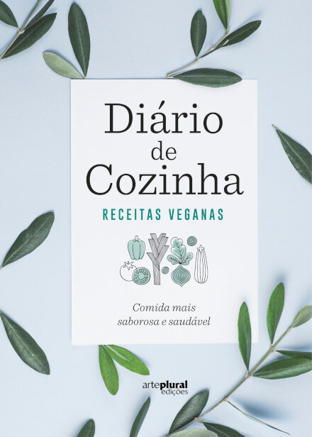 Diário de Cozinha: Receitas Veganas