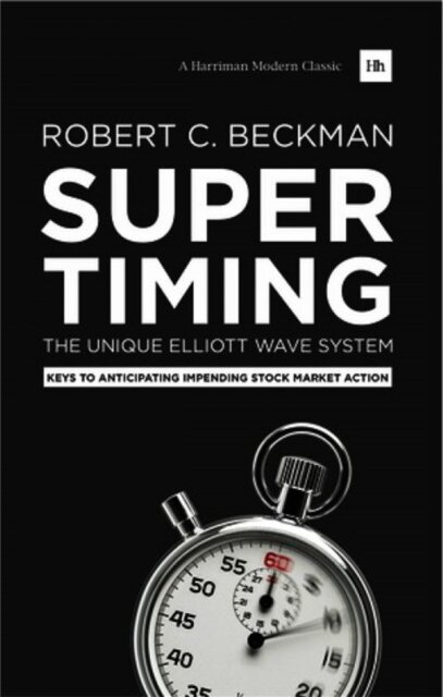 Supertiming: The Unique Elliott Wave System
