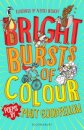 Bright Bursts of Colour