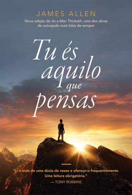 Tu És Aquilo Que Pensas