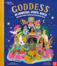British Museum: Goddess: 50 Goddesses, Spirits, Saints and Other Female Figures Who Have Shaped Belief