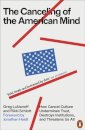 The Canceling of the American Mind