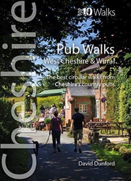Pubs Walks Cheshire & Wirral (Top 10)